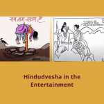 1.4 Hindudvesha – In Entertainment and Mass Media