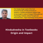 3.0 Hindudvesha in School Textbooks – Complete Webinar