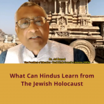 4.0 What Can Hindus Learn from the Jewish Holocaust (Complete Webinar)