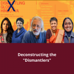 Look Who is Talking – Deconstructing the “Dismantlers”