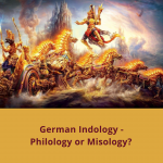 German Indology – A Case of Misology Masquerading as Philology