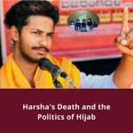 Hijab and Harsha: The Murder of a Hindu Activist in Karnataka