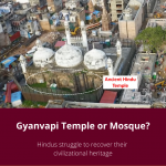 Gyanvapi Mosque: Struggle to Recover Hindu Civilizational Heritage