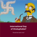 Do We Need an International Day for Hinduphobia?