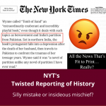 The New York Times Report Suggests India was Partitioned from Pakistan – Dumb Mistake or Insidious Mischief?
