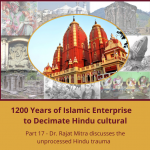 Islamic Destruction of Hindu Temples: Latent Trauma Waiting to Express Itself (17)