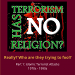 List of Islamic Terrorist Attacks in 1970s – 1990s (Part 1)