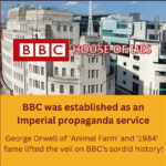 BBC’s Foundational History as Imperial Propaganda Service
