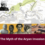 Aryan Invasion Theory: Why this Colonial Abomination Must be Excised from School Textbooks